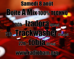 Boite A Mix 100% techno : Trackwasher // Izadora // fobia